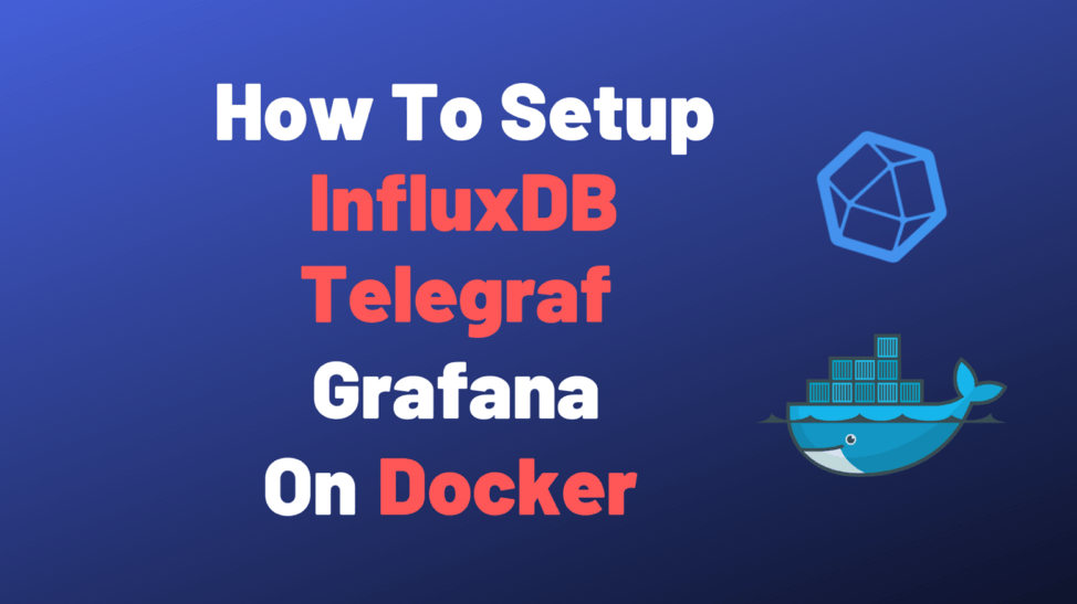 InfluxDB Grafana Docker